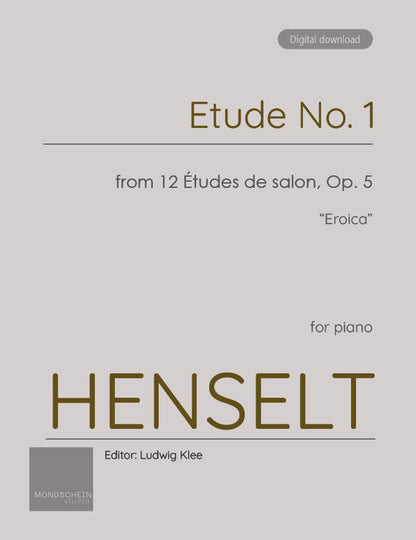 Henselt - Etude No. 1 (Eroica) from 12 Études de salon, Op. 5 (PDF Sheet Music / Digital Download)