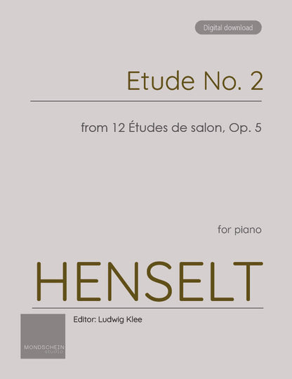 Henselt - Etude No. 2 from 12 Études de salon, Op. 5 (PDF Sheet Music / Digital Download)