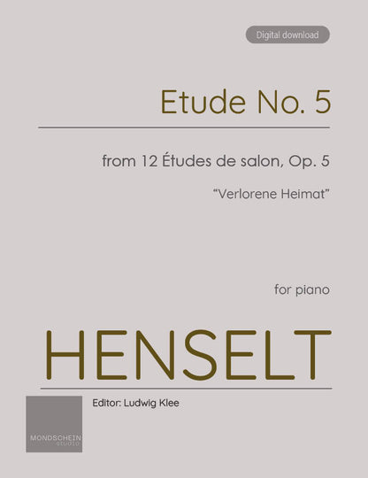 Henselt - Etude No. 5 (Verlorene Heimat) from 12 Études de salon, Op. 5 (PDF Sheet Music / Digital Download)