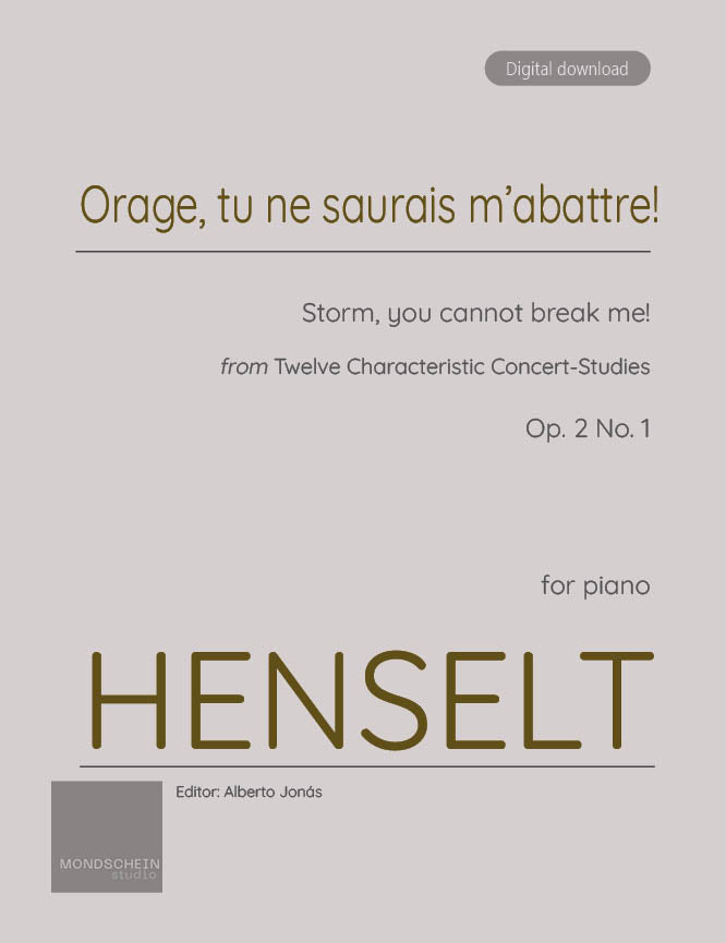 Henselt - Storm, you cannot break me! (Orage, tu ne saurais m’abattre!), Op. 2 No. 1 (PDF Sheet Music / Digital Download)