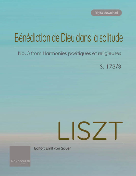 Liszt - Bénédiction de Dieu dans la solitude, S. 173/3 (PDF Sheet Music / Digital Download)