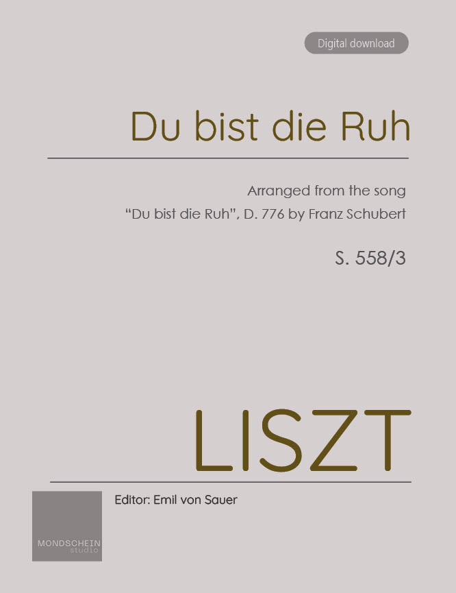 Liszt - Du bist die Ruh, S. 558/3 (PDF Sheet Music / Digital Download)