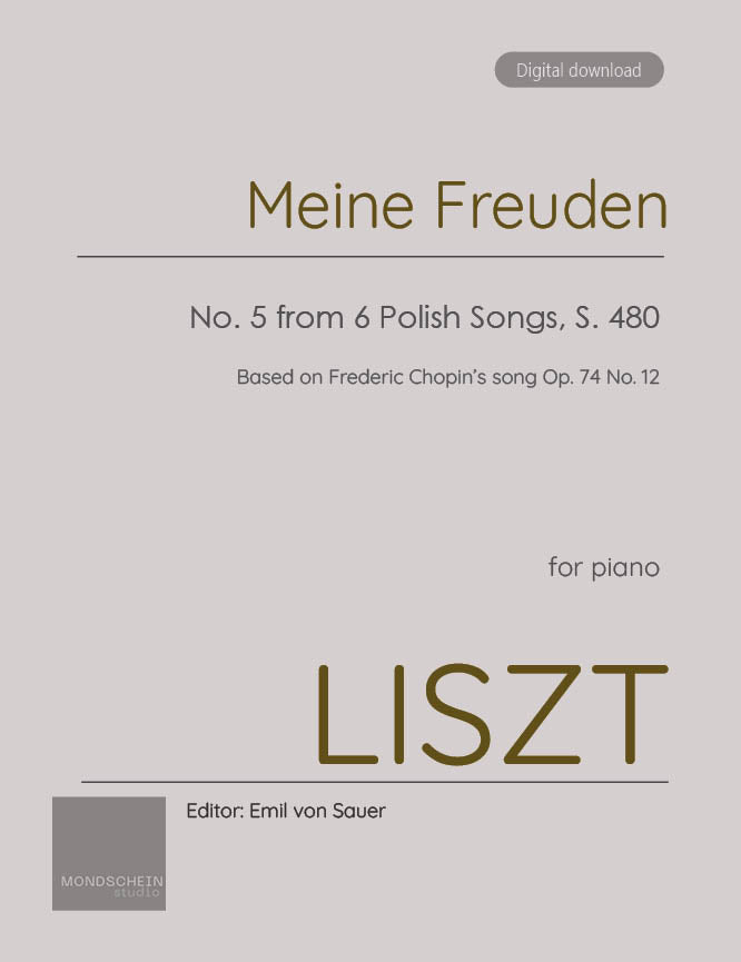 Liszt - Meine Freuden from 6 Polish Songs, S. 480 (PDF Sheet Music / Digital Download)