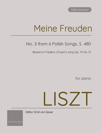 Liszt - Meine Freuden from 6 Polish Songs, S. 480 (PDF Sheet Music / Digital Download)
