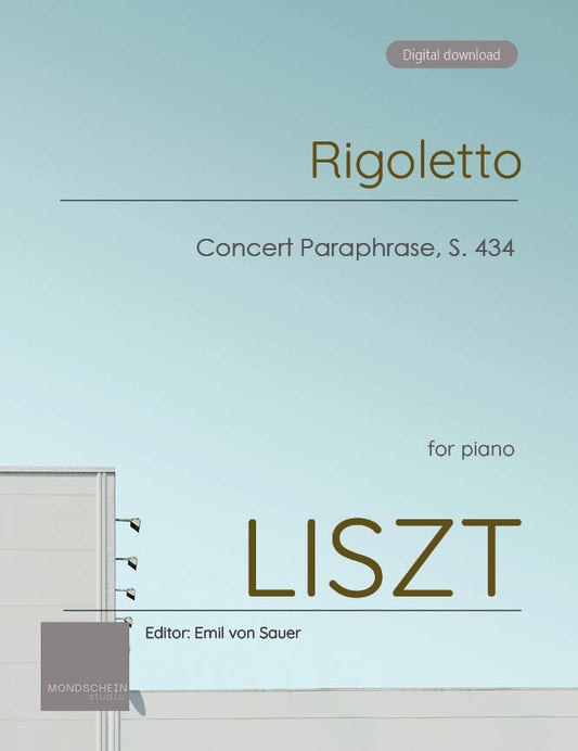 Liszt - Rigoletto Concert Paraphrase, S. 434 (PDF Sheet Music / Digital Download)