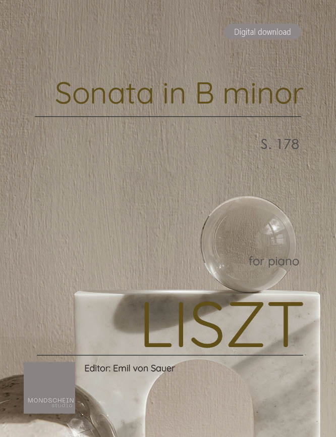 Liszt - Piano Sonata in B minor, S. 178 (PDF Sheet Music / Digital Download)