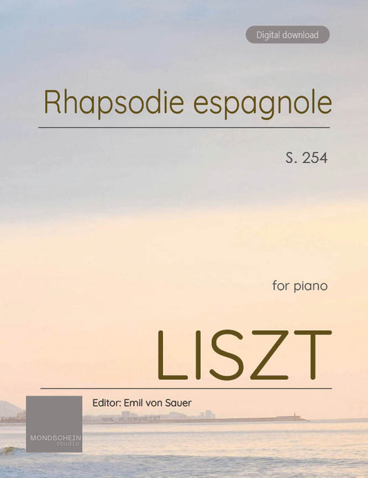 Liszt - Spanish Rhapsody, S. 254 (PDF Sheet Music / Digital Download)
