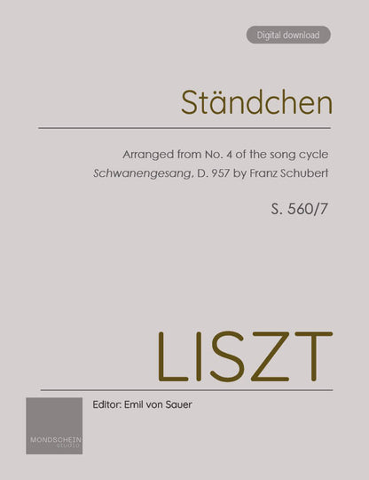 Liszt - Ständchen, S. 173/7 (PDF Sheet Music / Digital Download)