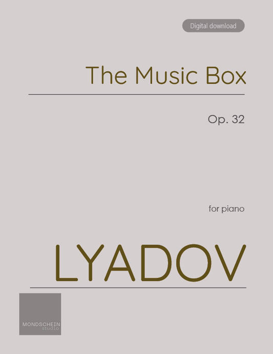 Lyadov - The Music Box, Op. 32 (PDF Sheet Music / Digital Download)