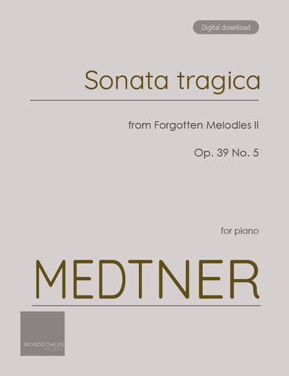 Medtner - Sonata tragica from Forgotten Melodies II, Op. 39 No. 5 (PDF Sheet Music / Digital Download)