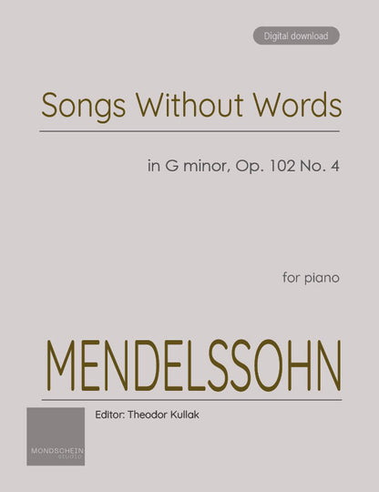 Mendelssohn - Song Without Words, Op. 102 No. 4 (PDF Sheet Music / Digital Download)