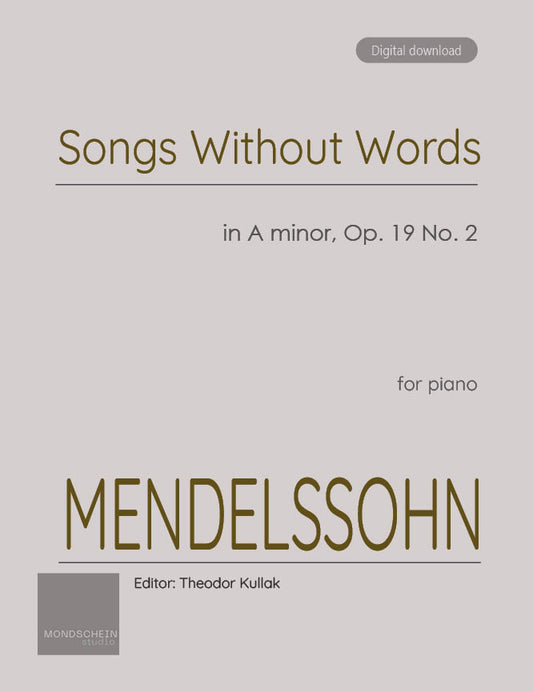 Mendelssohn - Song Without Words (Lieder ohne Worte), Op. 19 No. 2 (PDF Sheet Music / Digital Download)