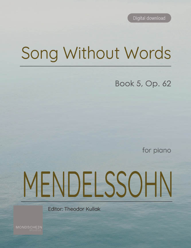 Mendelssohn - Song Without Words (Lieder ohne Worte) Book 5, Op. 62 (PDF Sheet Music / Digital Download)