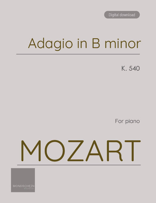 Mozart - Adagio in B minor, K540 (PDF Sheet Music / Digital Download)