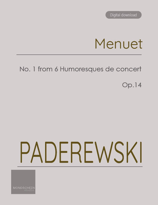 Paderewski - Menuet, Op. 14 No. 1 (PDF Sheet Music / Digital Download)