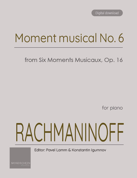 Rachmaninoff - Moment musical No. 6 from Six Moments Musicaux, Op. 16 (PDF Sheet Music / Digital Download)