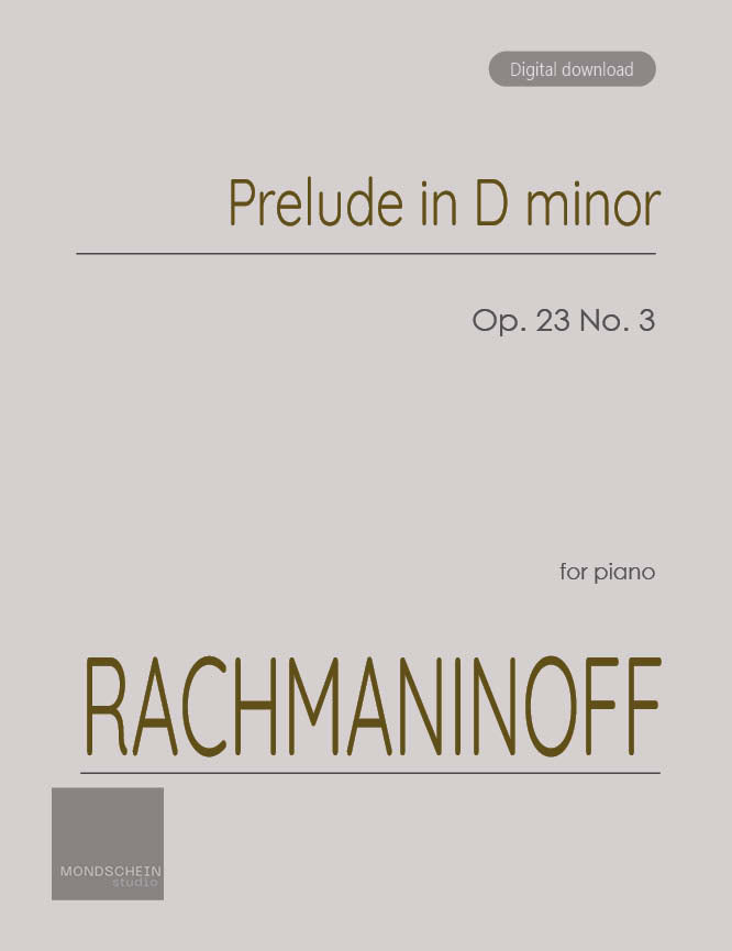 Rachmaninoff - Prelude Op. 23 No. 3 (PDF Sheet Music / Digital Download)