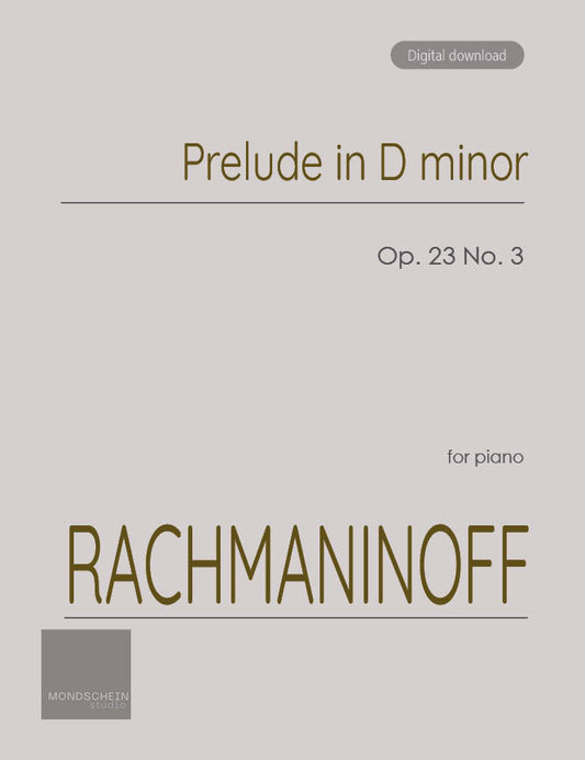 Rachmaninoff - Prelude Op. 23 No. 3 (PDF Sheet Music / Digital Download)
