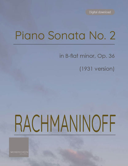Rachmaninoff - Piano Sonata No. 2 in B-flat minor (1931 version), Op. 36 (PDF Sheet Music / Digital Download)
