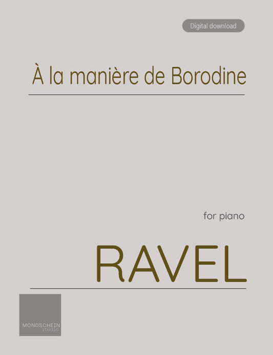 Ravel - À la manière de Borodine (PDF Sheet Music / Digital Download)