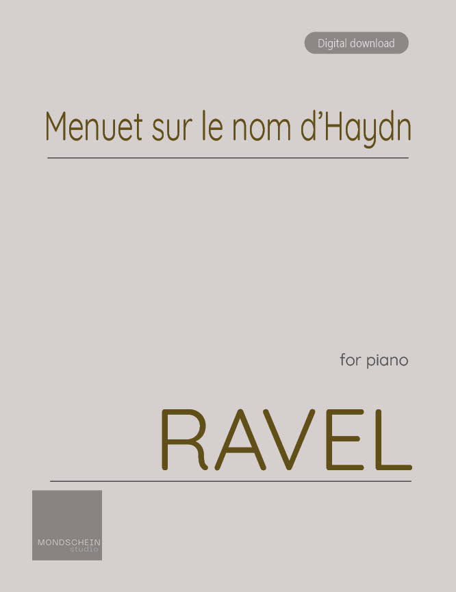 Ravel - Menuet sur le nom d’Haydn (PDF Sheet Music / Digital Download)