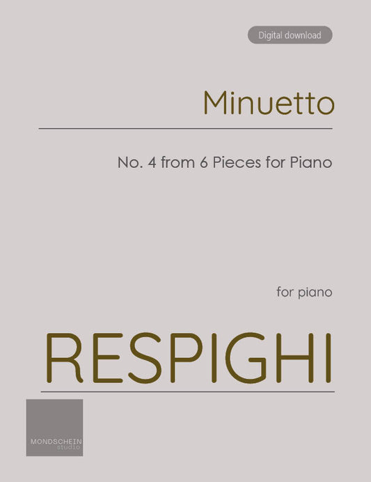 Respighi - Minuetto from 6 Pieces for Piano (PDF Sheet Music / Digital Download)