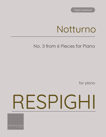 Respighi - Notturno from 6 Pieces for Piano (PDF Sheet Music / Digital Download)