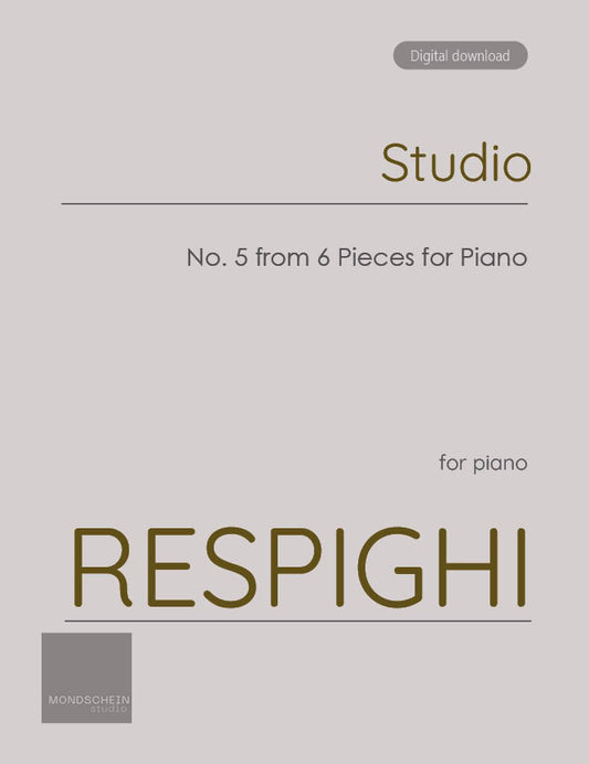 Respighi - Studio from 6 Pieces for Piano (PDF Sheet Music / Digital Download)