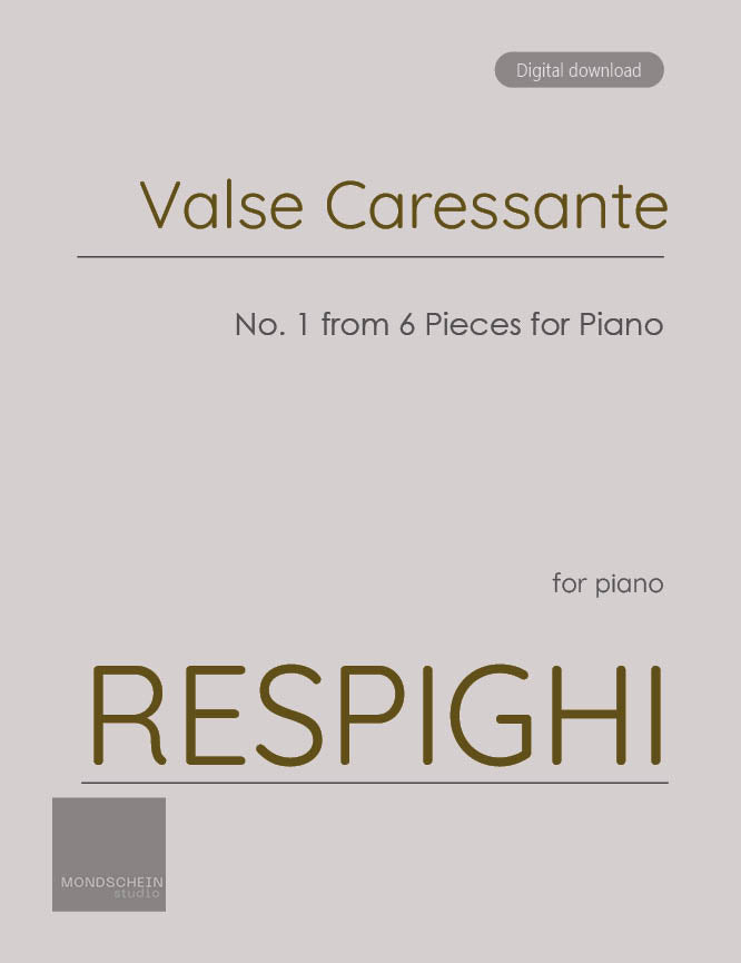 Respighi - Valse Caressante from 6 Pieces for Piano (PDF Sheet Music / Digital Download)
