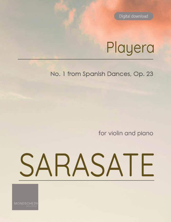 Sarasate - Playera for Violin and Piano from Spanish Dances, Op. 23 (PDF Sheet Music / Digital Download)