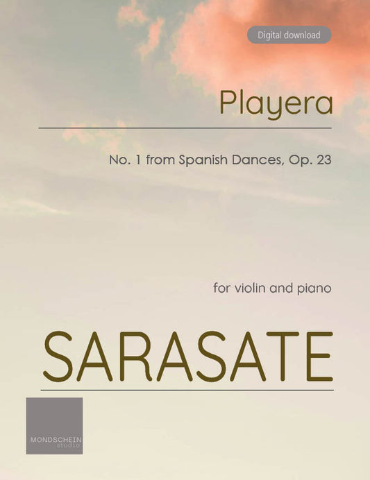 Sarasate - Playera for Violin and Piano from Spanish Dances, Op. 23 No. 1 (PDF Sheet Music / Digital Download)