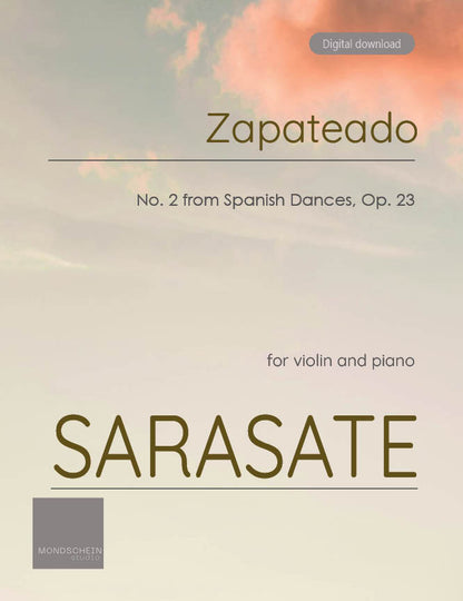Sarasate - Zapateado for Violin and Piano from Spanish Dances, Op. 23 No. 2 (PDF Sheet Music / Digital Download)
