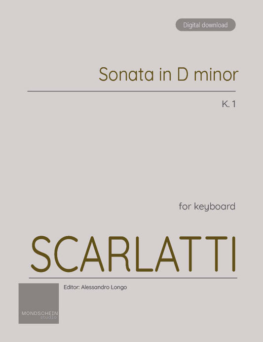 Scarlatti - Sonata in D minor, K. 1 (PDF Sheet Music / Digital Download)