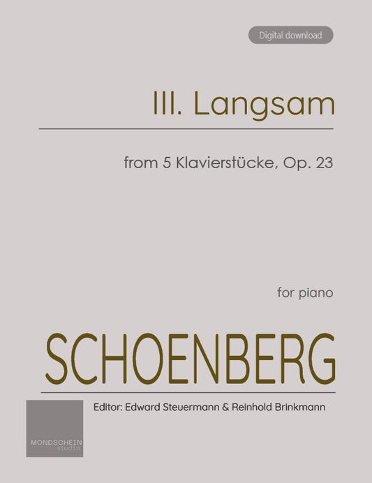 Schoenberg - III. Langsam from 5 Klavierstücke, Op. 23 (PDF Sheet Music / Digital Download)
