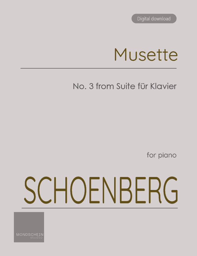 Schoenberg - Musette, No. 3 from Suite für Klavier, Op. 25 (Suite for piano) (PDF Sheet Music / Digital Download)