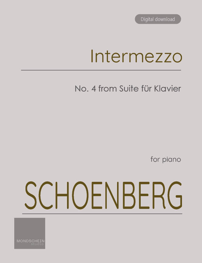 Schoenberg - Intermezzo, No. 4 from Suite für Klavier, Op. 25 (Suite for piano) (PDF Sheet Music / Digital Download)