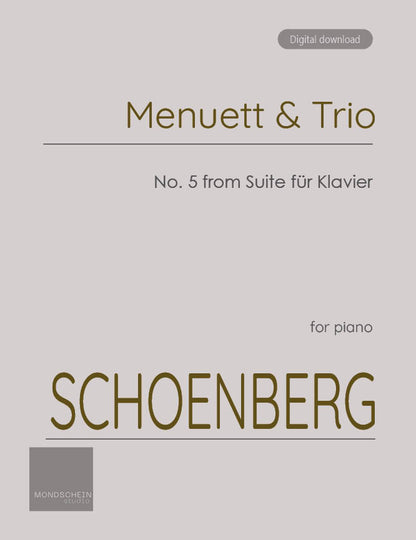 Schoenberg - Menuett & Trio, No. 5 from Suite für Klavier, Op. 25 (Suite for piano) (PDF Sheet Music / Digital Download)