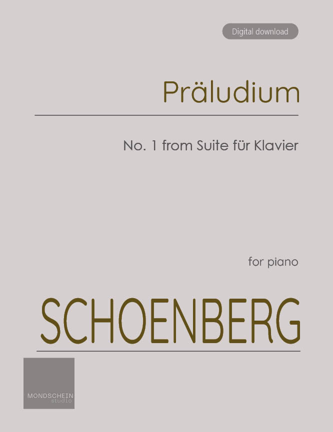 Schoenberg - Präludium, No. 1 from Suite für Klavier, Op. 25 (Suite for piano) (PDF Sheet Music / Digital Download)