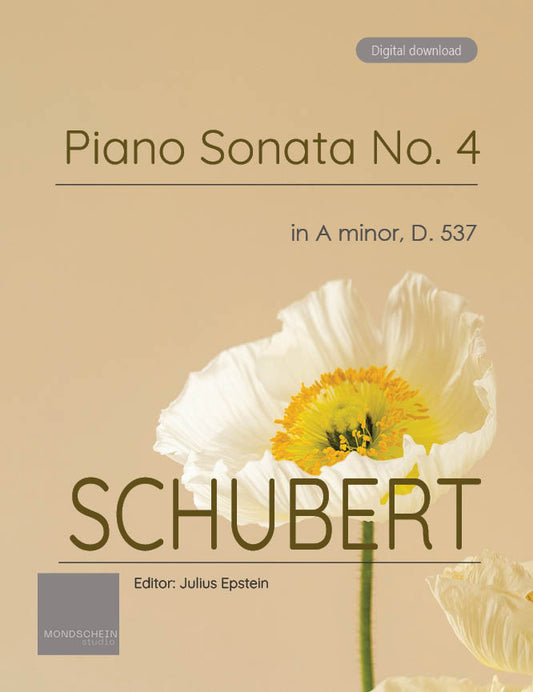 Schubert - Piano Sonata No. 4 in A minor, D. 537 (PDF Sheet Music / Digital Download)