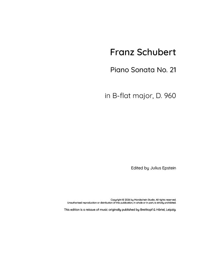 Schubert - Piano Sonata No. 21 in B-flat major, D. 960 (PDF Sheet Music / Digital Download)