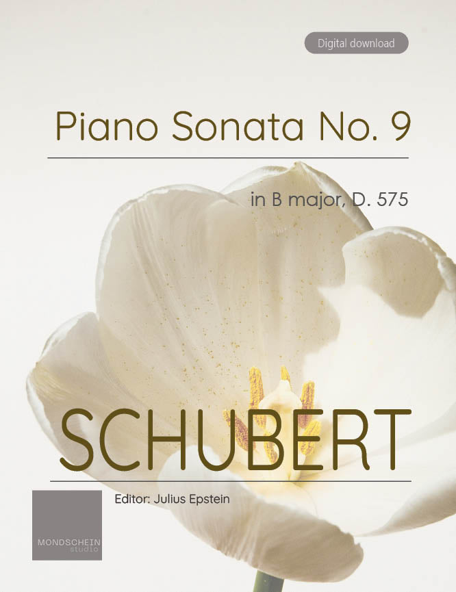 Schubert - Piano Sonata No. 9 in B major, D. 575 (PDF Sheet Music / Digital Download)