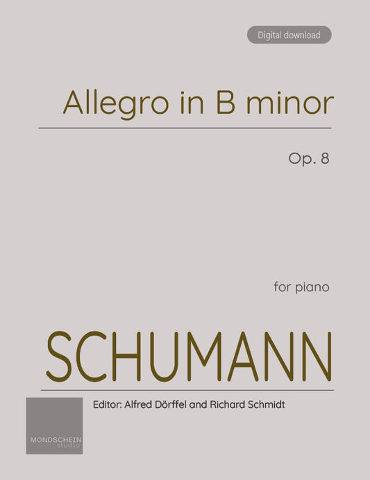Schumann - Allegro in B minor, Op. 8 (PDF Sheet Music / Digital Download)