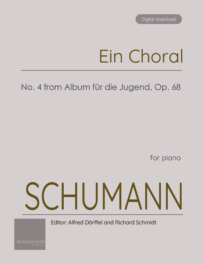 Schumann - Ein Choral No. 4 from Album für die Jugend, Op. 68 (PDF Sheet Music / Digital Download)