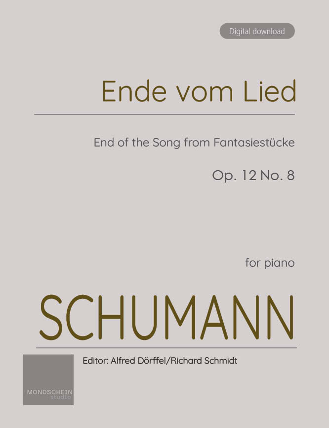 Schumann - Ende vom Lied (End of the Song) from Fantasiestücke, Op. 12 No. 8 (PDF Sheet Music / Digital Download)
