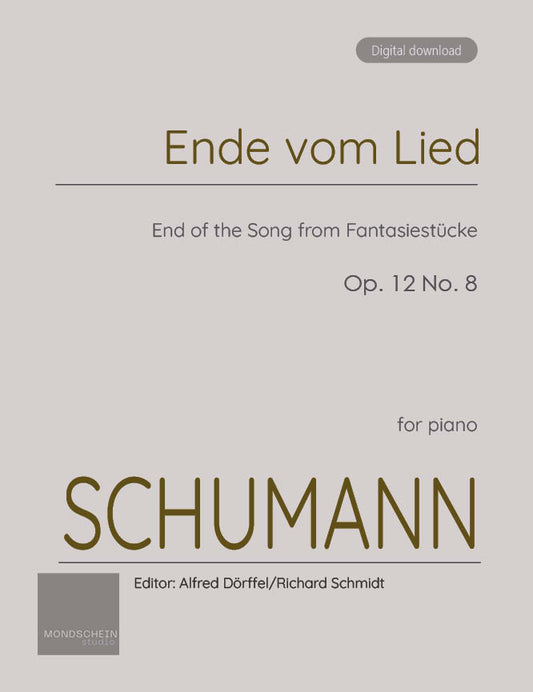 Schumann - Ende vom Lied (End of the Song) from Fantasiestücke, Op. 12 No. 8 (PDF Sheet Music / Digital Download)