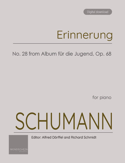 Schumann - Erinnerung (4 November 1847) No. 28 from Album für die Jugend, Op. 68 (PDF Sheet Music / Digital Download)