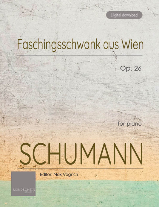 Schumann - Faschingsschwank aus Wien, Op. 26 (PDF Sheet Music / Digital Download)