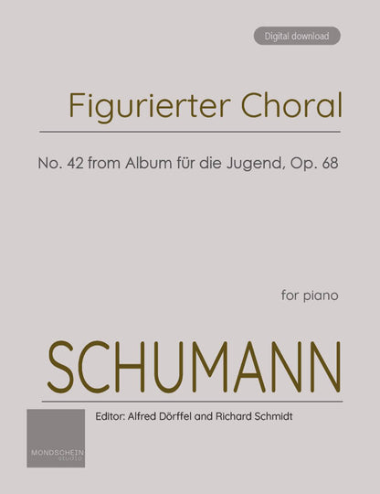 Schumann - Figurierter Choral No. 42 from Album für die Jugend, Op. 68 (PDF Sheet Music / Digital Download)
