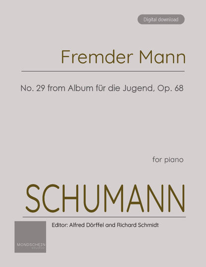 Schumann - Fremder Mann No. 29 from Album für die Jugend, Op. 68 (PDF Sheet Music / Digital Download)