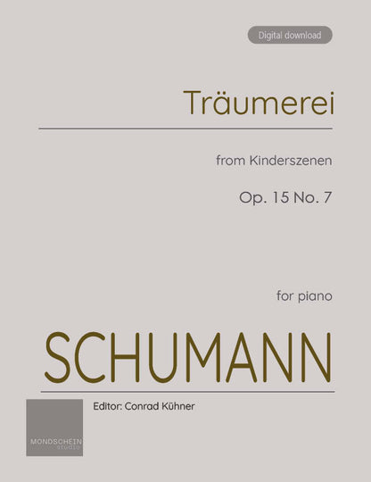 Schumann - Träumerei from Kinderszenen (Scenes from Childhood), Op. 15 (PDF Sheet Music / Digital Download)